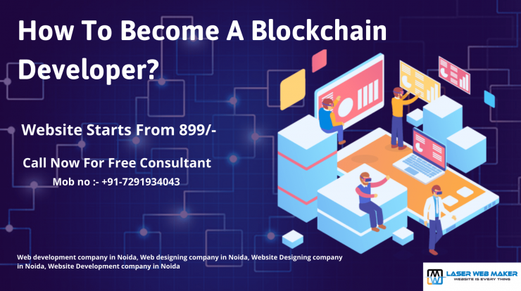 How To Become A Blockchain Developer