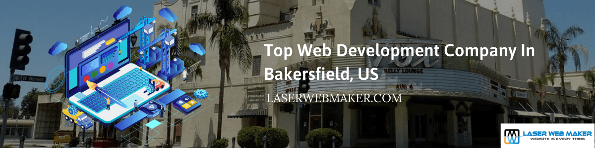 Top Web Development Company In Bakersfield, US